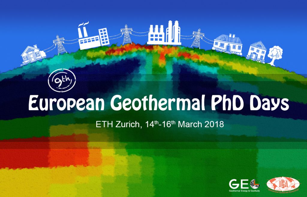 9th European Geothermal PhD Days – 16 March 2018 at ETH in Zurich/ Switzerland