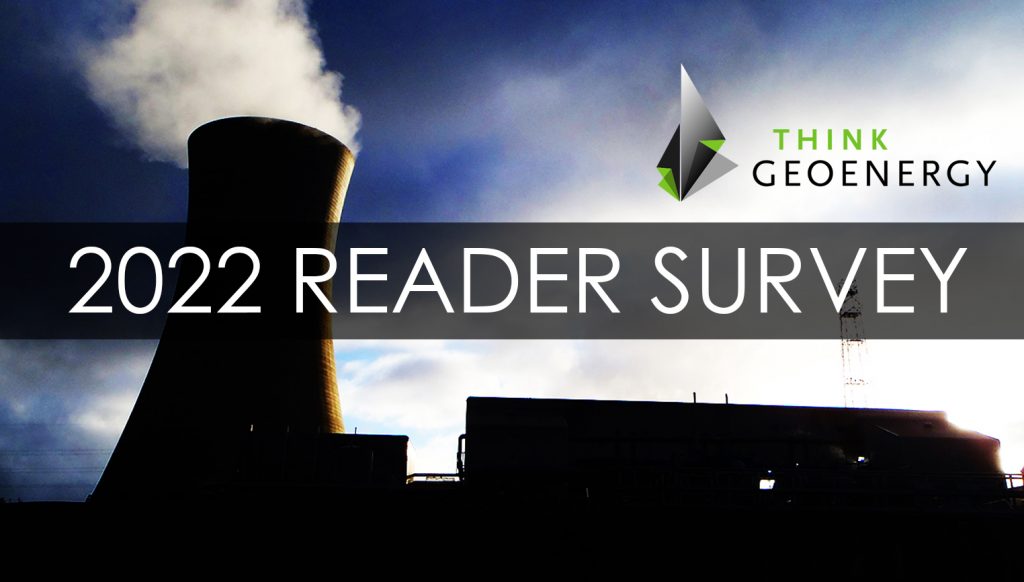 We want to hear from you – ThinkGeoEnergy Reader Survey 2022