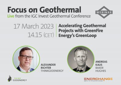 Webinar – Accelerating Geothermal Projects with GreenFire Energy’s GreenLoop, March 17, 2023