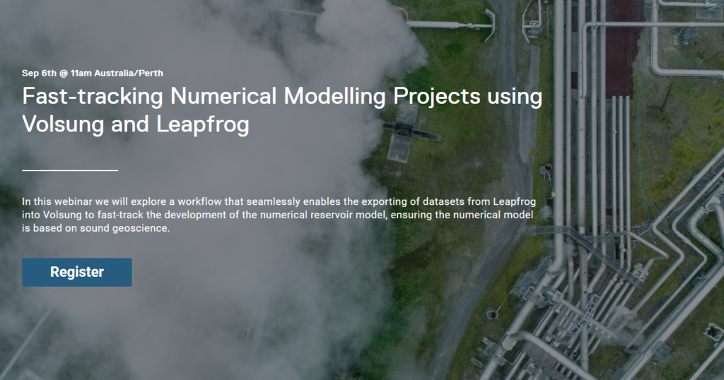 Webinar – Fast-tracking reservoir modeling with Volsung and Leapfrog – 6th September 2023