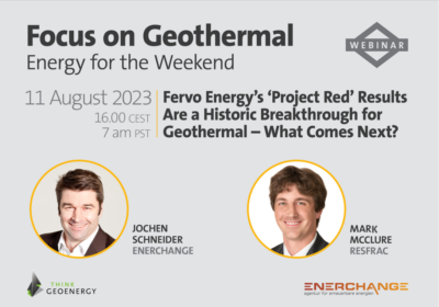 Webinar – Fervo Energy Project Results, historic breakthrough for geothermal, 11 Aug. 2023