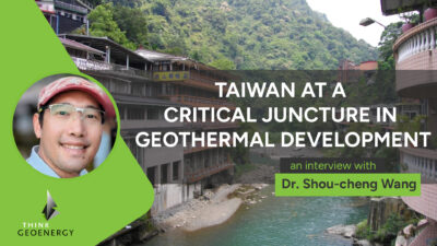 Interview – Taiwan at a critical juncture in geothermal development