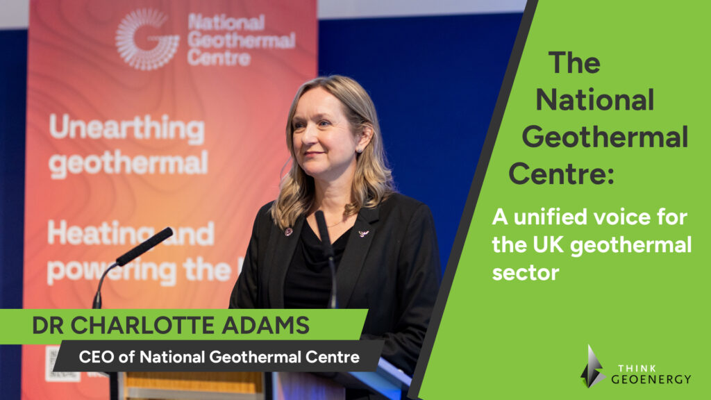 The National Geothermal Centre: A unified voice for the UK geothermal sector