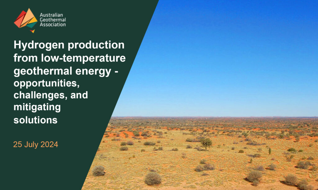 Webinar – Hydrogen production from low-T geothermal in Australia, 25 July 2024